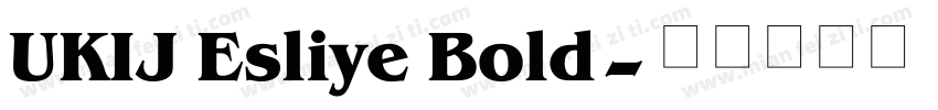 UKIJ Esliye Bold字体转换